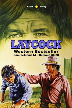 [Laycock Western Sammelband 14] • Romane 066-070